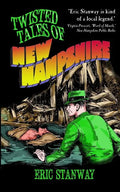 Twisted Tales of New Hampshire - Paperback