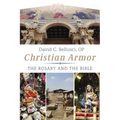 Christian Armor: The Rosary and the Bible - Paperback