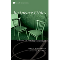 Justpeace Ethics: A Guide to Restorative Justice and Peacebuilding - Hardcover