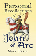 Personal Recollections of Joan of Arc - Paperback
