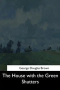 The House with the Green Shutters - Paperback