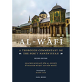 Al-Wafi: A Thorough Commentary on The Forty Nawawiyyah - Paperback