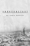 Trenchblight: Innocence and Absolution - Paperback