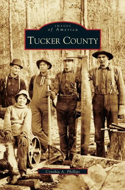 Tucker County - Hardcover