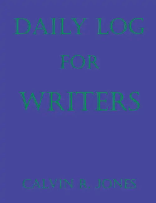Daily Log for Writers - Paperback