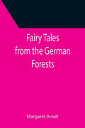 Fairy Tales from the German Forests - Paperback