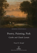 Poetry, Painting, Park: Goethe and Claude Lorrain - Paperback