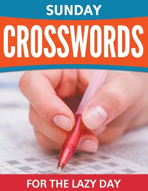 Sunday Crosswords For The Lazy Day - Paperback
