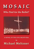 Mosaic: Who Paid for the Bullet? - Hardcover