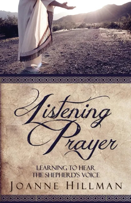 Listening Prayer: Learning to Hear the Shepherd's Voice - Paperback