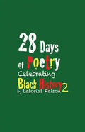 28 Days of Poetry Celebrating Black History: Volume 2 - Paperback