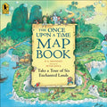 The Once Upon a Time Map Book: Take a Tour of Six Enchanted Lands - Hardcover
