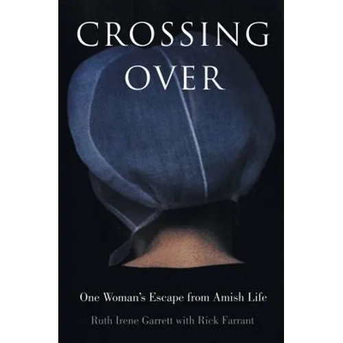Crossing Over: One Woman's Escape from Amish Life - Paperback
