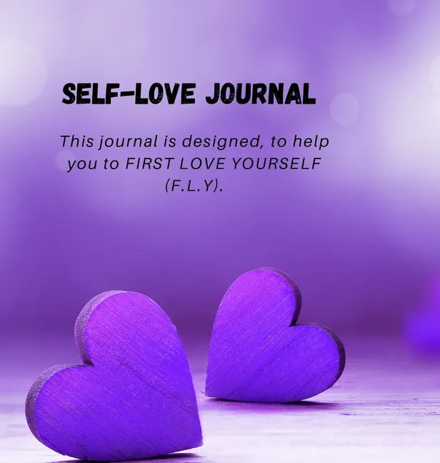 First Love Yourself (F.L.Y) - Hardcover