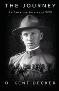 The Journey: An American Soldier in WWI - Paperback
