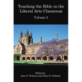 Teaching the Bible in the Liberal Arts Classroom, Volume 2 - Paperback