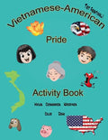 Vietnamese-American Pride: Activity Book - Paperback