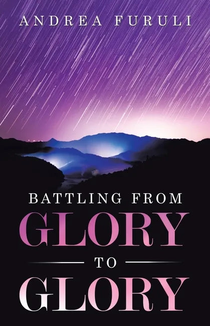 Battling from Glory to Glory - Paperback