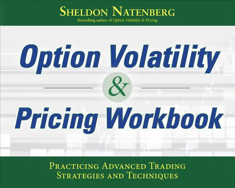 Option Volatility & Pricing Workbook: Practicing Advanced Trading Strategies and Techniques - Paperback