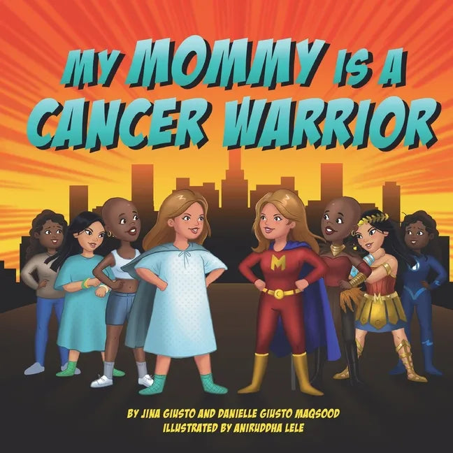 My Mommy is a Cancer Warrior - Paperback