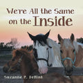 We're All the Same on the Inside - Paperback