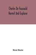 Charles De Foucauld Hermit And Explorer - Paperback