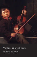 Violins & Violinists - Paperback