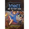 Bonnie and the Fiery Crash: A Hindenburg Disaster Graphic Novel - Paperback