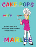 Cake Pops with Marlee - Paperback