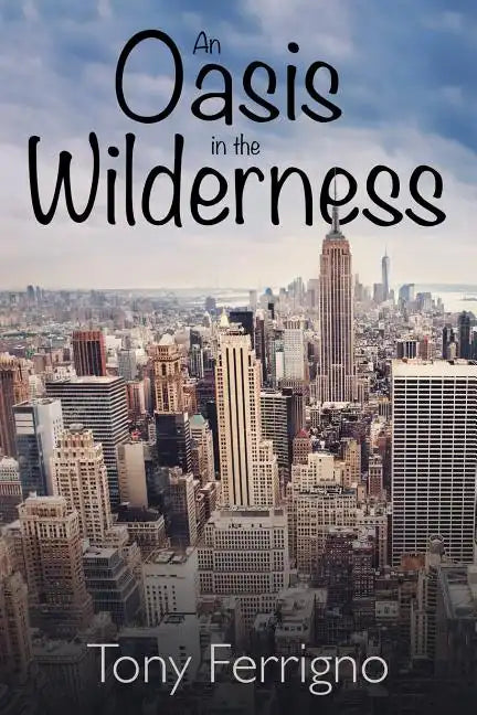 An Oasis in the Wilderness - Paperback