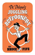 Dr. Dropo's Juggling Buffoonery - Paperback