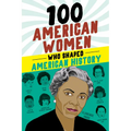 100 American Women Who Shaped American History - Paperback