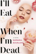 I'll Eat When I'm Dead - Hardcover
