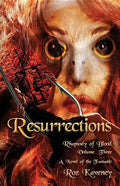 Resurrections - Rhapsody of Blood, Volume Three - Paperback