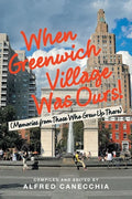 When Greenwich Village Was Ours!: (Memories from Those Who Grew up There) - Paperback