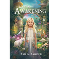 The Enchanting Garden Chronicles: Lily's Awakening - Paperback
