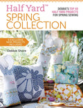 Half Yard(tm) Spring Collection: Debbies Top 40 Half Yard Projects for Spring Sewing - Paperback