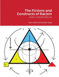 The Fictions and Constructs of Racism: Serie Convergencias - Paperback