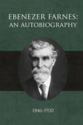 Ebenezer Farnes: An Autobiography - Paperback