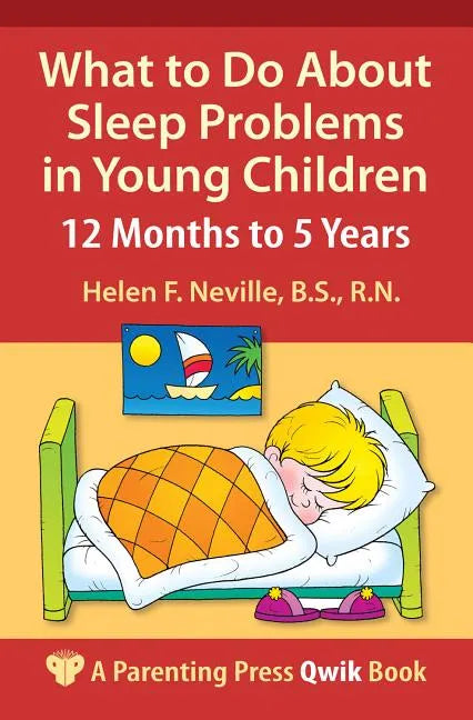 What to Do about Sleep Problems in Young Children: 12 Months to 5 Years - Paperback