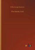 The Smoky God - Paperback