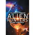Alien Hunters: The Complete Trilogy - Paperback