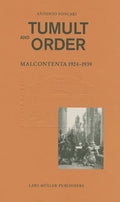 Tumult and Order: La Malcontenta 1924 - 1939 - Hardcover