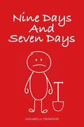 Nine Days and Seven Days - Paperback