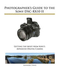 Photographer's Guide to the Sony DSC-RX10 II - Paperback