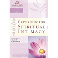 The Experiencing Spiritual Intimacy: Women of Faith Study Guide Series - Paperback