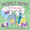 Fractions & Decimals (Advanced): 3rd Grade Math Workbook Series - Paperback