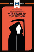 An Analysis of Roland Barthes's the Death of the Author - Paperback