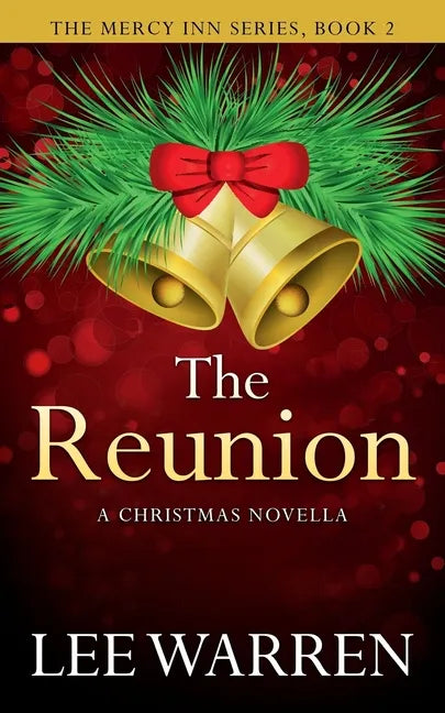 The Reunion: A Christmas Novella - Paperback