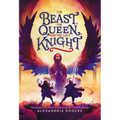 The Beast, the Queen, and the Lost Knight - Hardcover